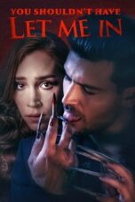 You Shouldn t Have Let Me In 2024 Subtitle Indonesia