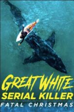 Great White Serial Killer Fatal Christmas 2022 Subtitle Indonesia