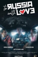 To Russia with Love 2022 Subtitle Indonesia
