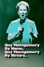 Guy Montgomery Guy Montgomery by Name Guy Montgomery by Nature 2022 Subtitle Indonesia