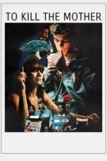 Matar a la madre 2022 Subtitle Indonesia