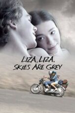 Liza Liza Skies Are Grey 2015 Subtitle Indonesia