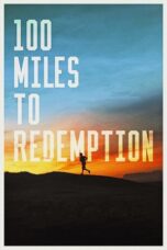 100 Miles to Redemption 2022 Subtitle Indonesia