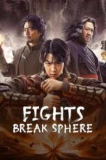 Fights Break Sphere 2023 Subtitle Indonesia