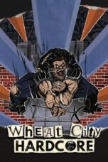 Wheat City Hardcore 2018 Subtitle Indonesia